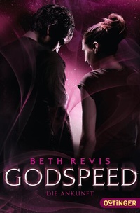 Enlarge image Cover: Godspeed 3. Die Ankunft - Oetinger