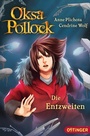 Cover: Oksa Pollock 5. Die Entzweiten - Oetinger