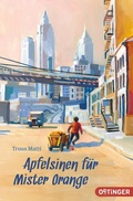 Cover: Apfelsinen f&uuml;r Mister Orange - Oetinger