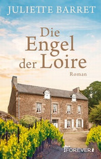 Abbildung von: Die Engel der Loire - Forever