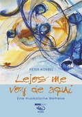 Cover: Lejos me voy de aqui - Acoustic Music GmbH & Co. KG