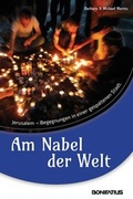 Cover: Am Nabel der Welt - Bonifatius Verlag