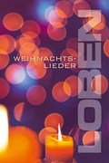 Cover: LOBEN Weihnachtslieder - Christliche Literaturverbreitung