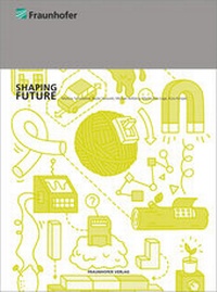 Enlarge image Cover: Shaping Future. - Fraunhofer Verlag