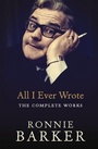 Cover: All I Ever Wrote: The Complete Works - Ebury Press