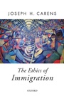 Cover: The Ethics of Immigration - Oxford University Press Inc