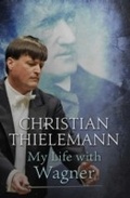 Cover: My Life with Wagner - Weidenfeld & Nicolson