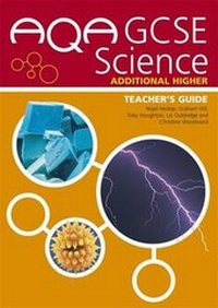 Enlarge image Cover: AQA GCSE Science Additional Higher: Teacher's Guide - Hodder Murray