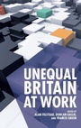 Cover: Unequal Britain at Work - Oxford University Press