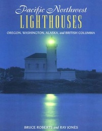 Abbildung von: Pacific Northwest Lighthouses - Globe Pequot Press