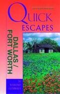 Cover: Quick Escapes from Dallas/Fort Worth - Globe Pequot Press