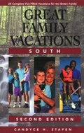 Cover: Great Family Vacations: South - Globe Pequot Press