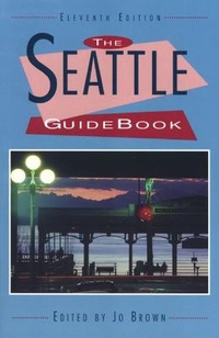 Abbildung von: Seattle Guide Book - Globe Pequot Press