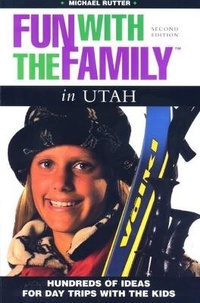 Abbildung von: Fun with the Family in Utah - Globe Pequot Press