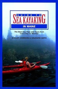 Enlarge image Cover: Guide to Sea Kayaking in Maine - Globe Pequot Press