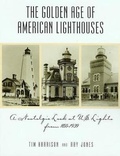 Cover: Golden Age of American Lighthouses, 1850 to 1939 - Globe Pequot Press