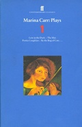 Cover: Marina Carr Plays 1 - Faber & Faber