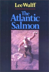 Enlarge image Cover: The Atlantic Salmon - The Lyons Press