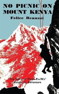 Abbildung von: No Picnic on Mount Kenya - MacLehose Press