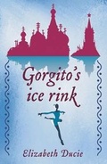 Cover: Gorgito's Ice Rink - Chudleigh Phoenix Publications
