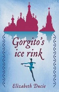 Enlarge image Cover: Gorgito's Ice Rink - Chudleigh Phoenix Publications