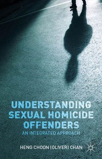 Enlarge image Cover: Understanding Sexual Homicide Offenders - Palgrave Macmillan