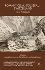 Cover: Romanticism, Rousseau, Switzerland - Palgrave Macmillan