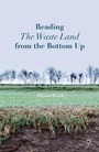 Cover: Reading The Waste Land from the Bottom Up - Palgrave MacMillan