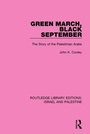 Cover: Green March, Black September (RLE Israel and Palestine) - Routledge
