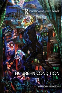 Enlarge image Cover: The Urban Condition - Routledge