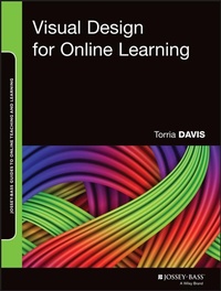 Enlarge image Cover: Visual Design for Online Learning - Jossey-Bass