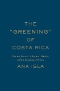 Cover: The "Greening" of Costa Rica - University of Toronto Press