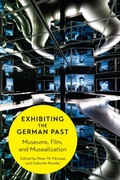 Cover: Exhibiting the German Past - University of Toronto Press
