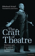 Cover: The Craft of Theatre: Seminars and Discussions in Brechtian Theatre - Methuen Drama