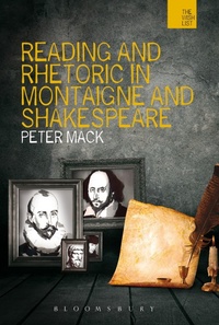 Enlarge image Cover: Reading and Rhetoric in Montaigne and Shakespeare - Bloomsbury Academic