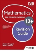 Cover: Mathematics for Common Entrance 13+ Revision Guide (for the June 2022 exams) - Galore Park Publishing Ltd