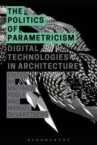 Abbildung von: The Politics of Parametricism - Bloomsbury Academic