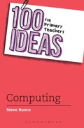 Cover: 100 Ideas for Primary Teachers: Computing - Bloomsbury Education