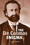 Cover: De Cosmos Enigma, The - Ronsdale Press