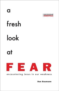 Enlarge image Cover: A Fresh Look at Fear - YWAM Publishing