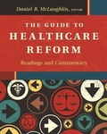 Cover: The Guide to Healthcare Reform - Health Administration Press