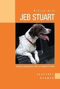 Cover: Riding with Jeb Stuart - The Lyons Press