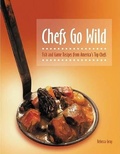 Cover: Chefs Go Wild - The Lyons Press