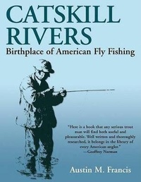 Enlarge image Cover: Catskill Rivers - The Lyons Press