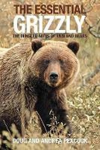 Enlarge image Cover: The Essential Grizzly - The Lyons Press