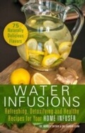 Cover: Water Infusions - Ulysses Press