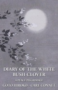 Cover: Diary of the White Bush Clover - 1st World Publishing