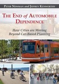 Cover: The End of Automobile Dependence - Island Press