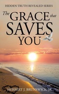Abbildung von: The Grace that Saves You - Xulon Press