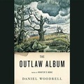 Cover: The Outlaw Album Lib/E - Hachette Book Group